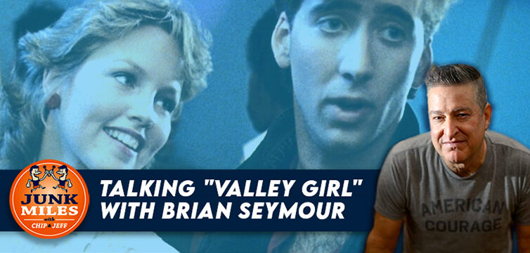 Talking “Valley Girl” with Brian Seymour